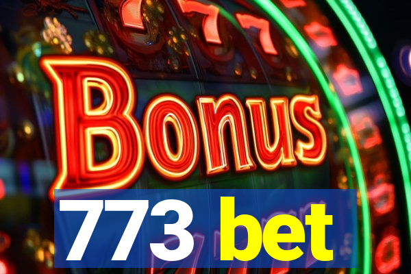 773 bet